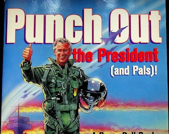 Punch Out the President Paper Dolls (George W. Bush, Dick Cheney, John Ashcroft, Donald Rumsfeld) (Paper Dolls: Political) 2004