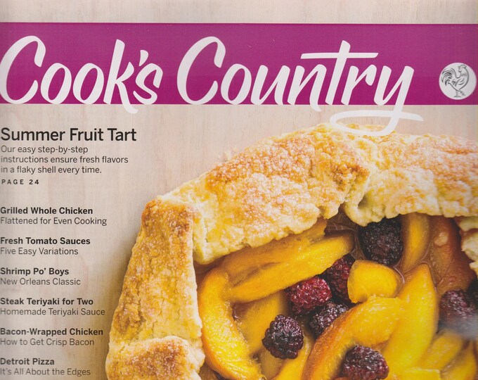 Cook's Country August/September 2017 Summer Fruit Tart; Grilled Whole Chicken; Fresh Tomato Sauces (Magazine: Cooking, Recipes)