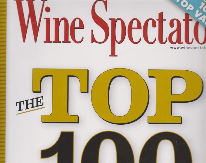 Wine Spectator December 31, 2012 The Top 100 - The Most Exciting Wines of 2012 (Magazine:  Wine)
