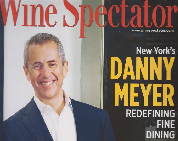 Wine Spectator May 31, 2012 New York's Danny Meyer, Dining in San Francisco (Magazine:  Wine)