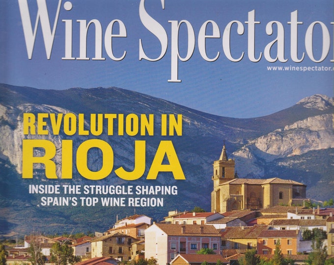 Wine Spectator October 15, 2012 Revolution in Rioja, LA Dining, Spain (Magazine:  Wine)