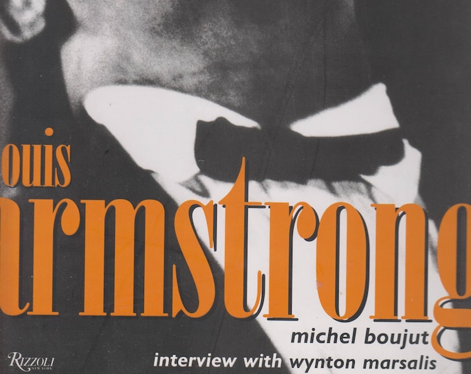 Louis Armstrong by Michel Boujut (Hardcover: Music, Biography) 1998