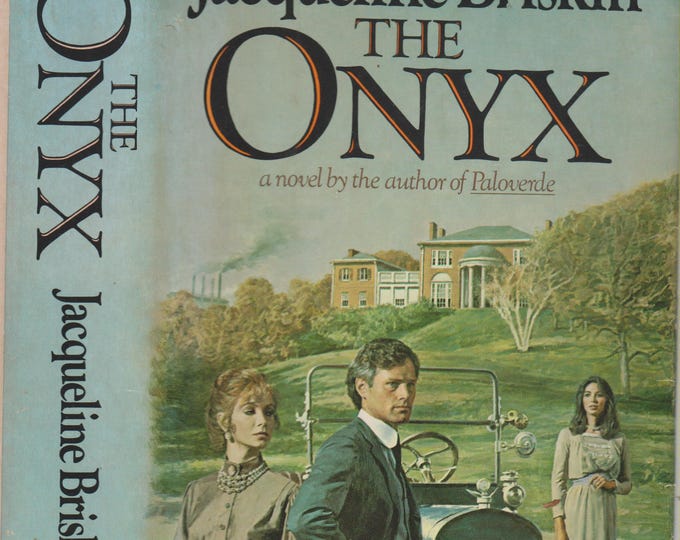 The Onyx by Jacqueline Briskin (Hardcover:  Fiction) 1982