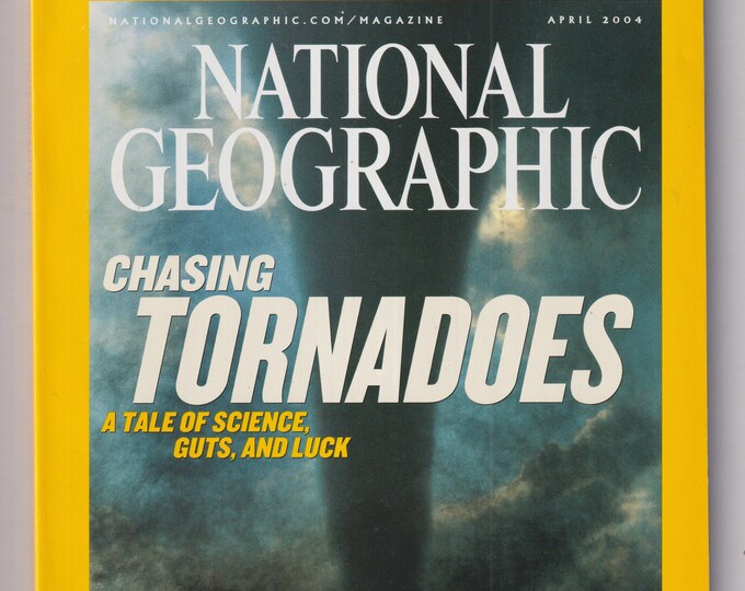 National Geographic April 2004 Tornadoes; Cranes, Johannesburg, Badlands, Tigers, Wiscasset ME (Magazine: Nature, History, Geography)