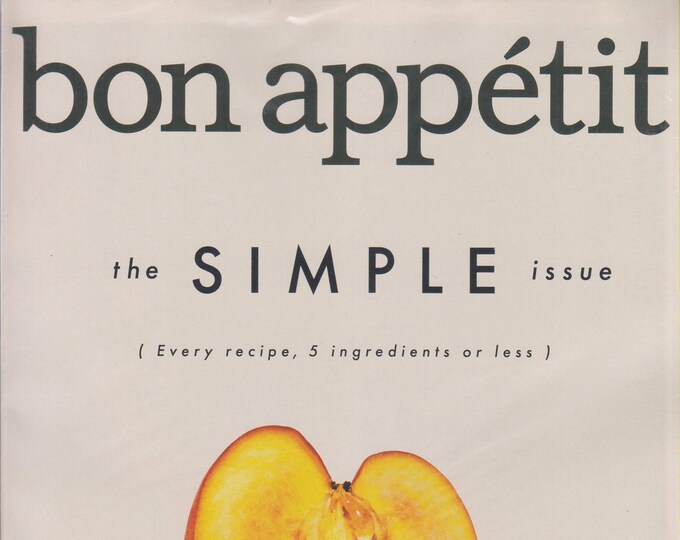 Bon Appetit August 2017 The Simple Issue  (Every Recipe, 5 Ingredients or less)