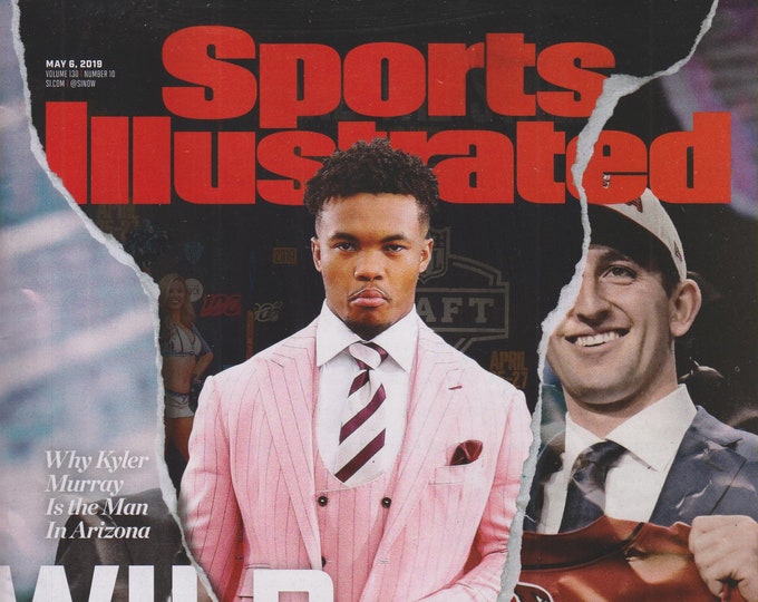 Sports Illustrated May 6, 2019 Kyler Murray Josh Rosen Wild Cards (Magazine: Sports)