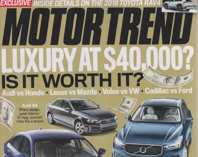 MotorTrend June 2018 Luxury at 40,000 Dollars? Is It Worth It? (Magazine: Cars, Automotive)