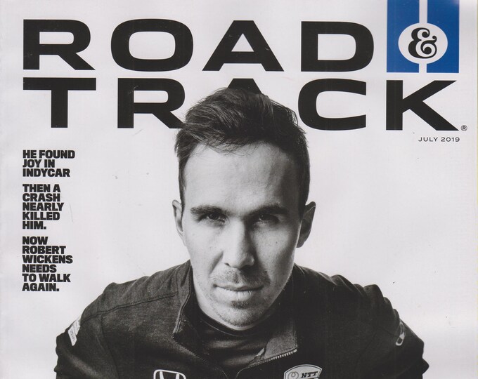 Road & Track July 2019 Robert Wickens  (Magazine: Cars, Automotive)