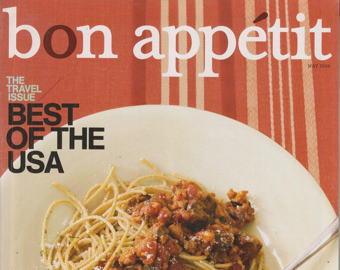 Bon Appetit May 2009 The Travel Issue Best of the USA  (Magazine: Cooking, Recipes)