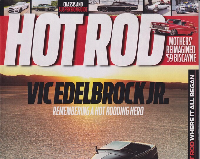 Hot Rod November 2017 Vic Edelbrock Jr. - Remembering a Hot Rodding Hero