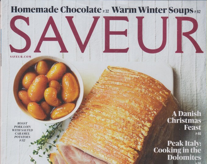 Saveur December 2015 The Holiday Table - Family Breakfast, Dazzling Sweets, and Festive Meals (Magazine: Food and Drink, Recipes)