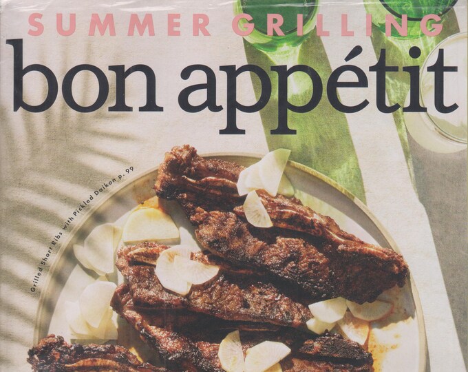 Bon Appetit June/July 2018 Summer Grilling - A Fresh New Take  (Magazine: Cooking, Recipes)