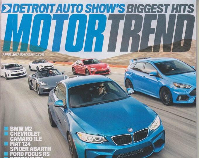 MotorTrend April 2017 Purist Shootout! Live Fast, Have Fun from 27,120 to 92,910 Dollars (Magazine: Car, Automotive)