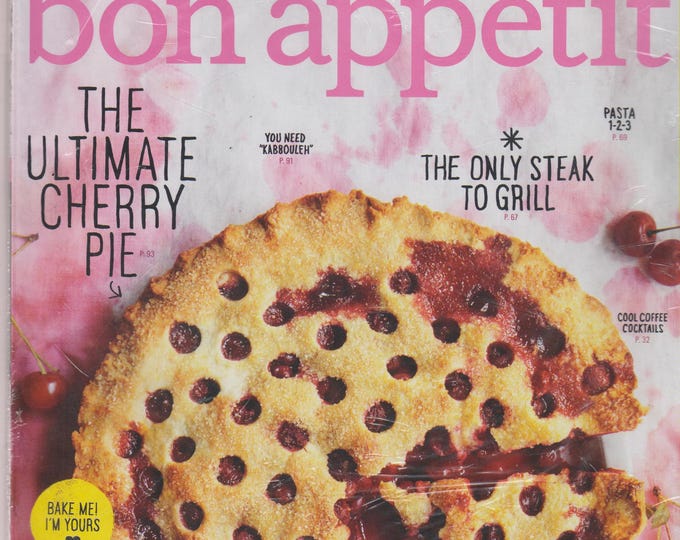 Bon Appetit June 2014 48 Simple Summer Recipes, Ultimate Cherry Pie, Hottest Fried Chicken (Magazine:  Cooking, Recipes)