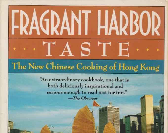 Fragrant Harbor Taste - The New Chinese Cooking of Hong Kong  (Softcover: Chinese Cooking) 1992