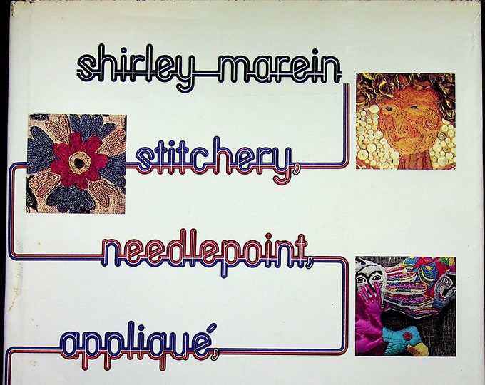 Stitchery, Needlepoint, Applique, and Patchwork A Complete Guide (Hardcover: Crafts) 1974