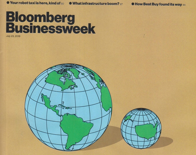 Bloomberg Businessweek July 23, 2018 Ready For This?  What Trump's Trade War Really Means?