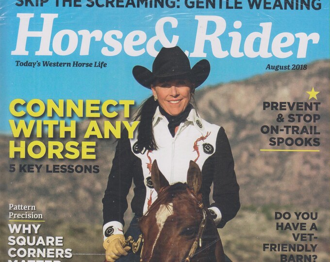 Horse & Rider August 2018 Connect With Any Horse - 5 Key Lessons (Magazine: Outdoor Recreation)