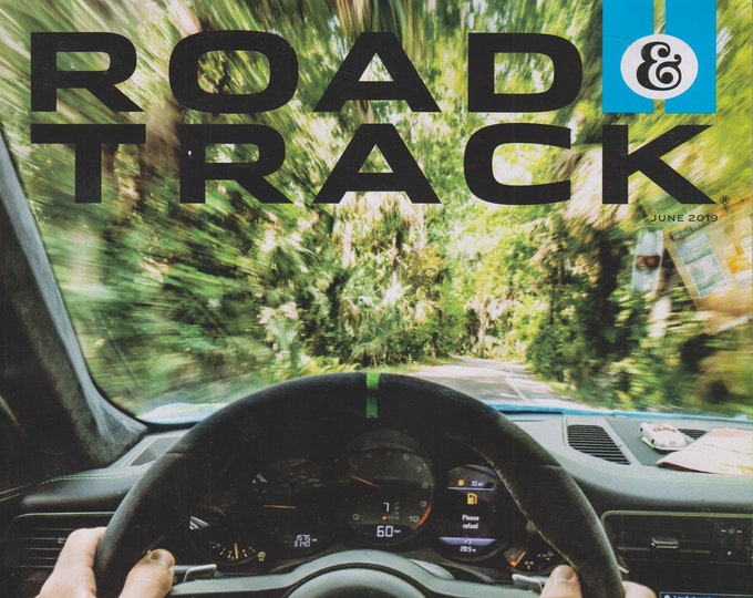 Road & Track June 2019 The Outrageous Issue (Magazine: Cars, Automotive)