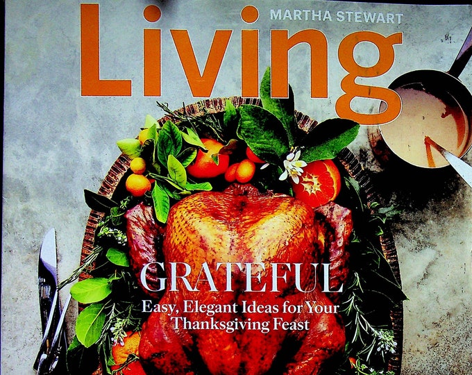 Martha Stewart Living November 2021 Grateful - Easy, Elegant Ideas for Your Thanksgiving Feast (Magazine: Home & Garden)