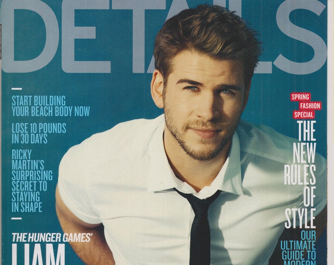 Details March 2012 Liam Hemsworth Has No Idea What's About To Hit Him (Magazine: Men's, General Interest)