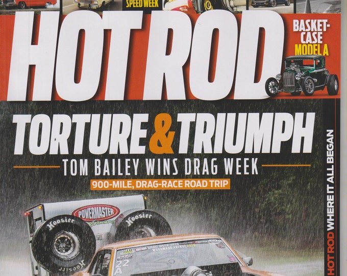 Hot Rod February 2019 Torture & Triumph Tom Bailey Wins Drag Week (Magazine: Automotive, Cars)