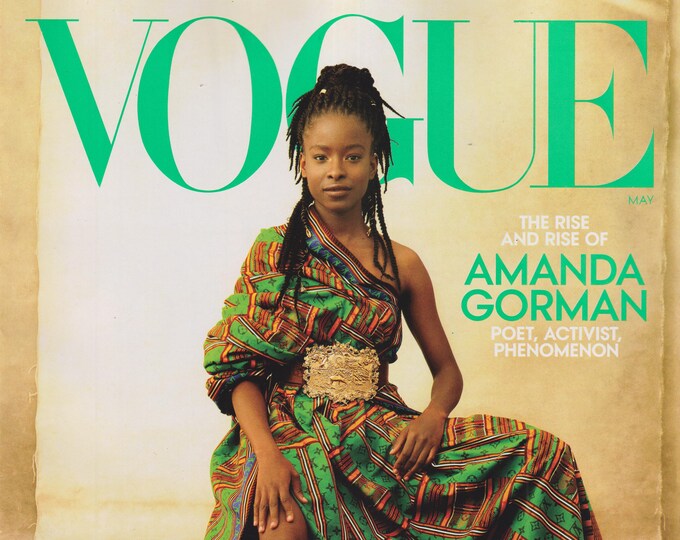 Vogue May 2021 The Rise and Rise of Amanda Gorman Poet, Activist, Phenomenon (Magazine: Fashion)