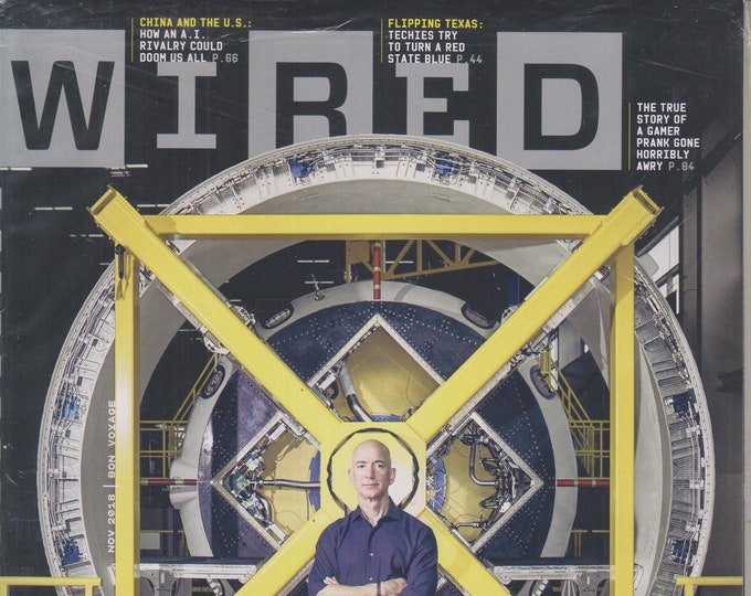 Wired November 2018 Jeff Bezos Wants Us To Leave Earth. For Good. (Magazine: Technology