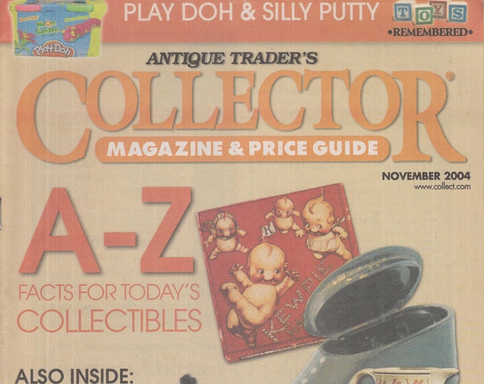 Collector Magazine & Price Guide November 2004 A-Z Facts For Today's Collectibles   (Magazine: Antiques, Collectibles)