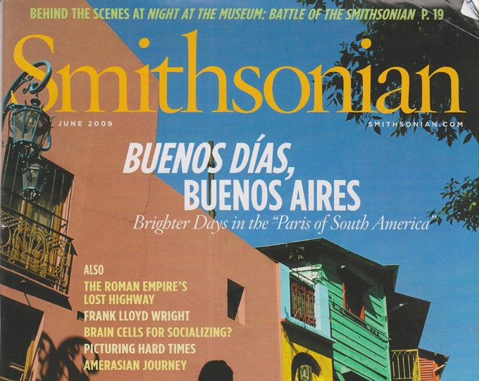Smithsonian June 2009 Buenos Dias, Buenos Aries (Magazine: History, General Interest)
