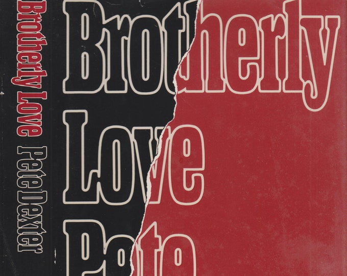 Brotherly Love by Pete Dexter (Hardcover, Crime Drama) 1991