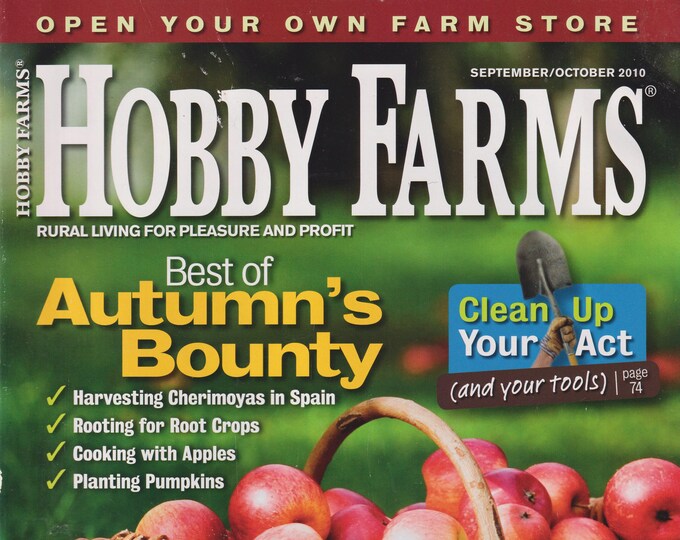 Hobby Farms September October 2010 Best of Autumn's Bounty  (Magazine: Farm and Rural Living, Gardening, Farming)