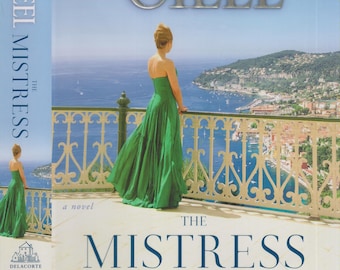 The Mistress by Danielle Steel (Hardcover:  Contemporary Fiction) 2017