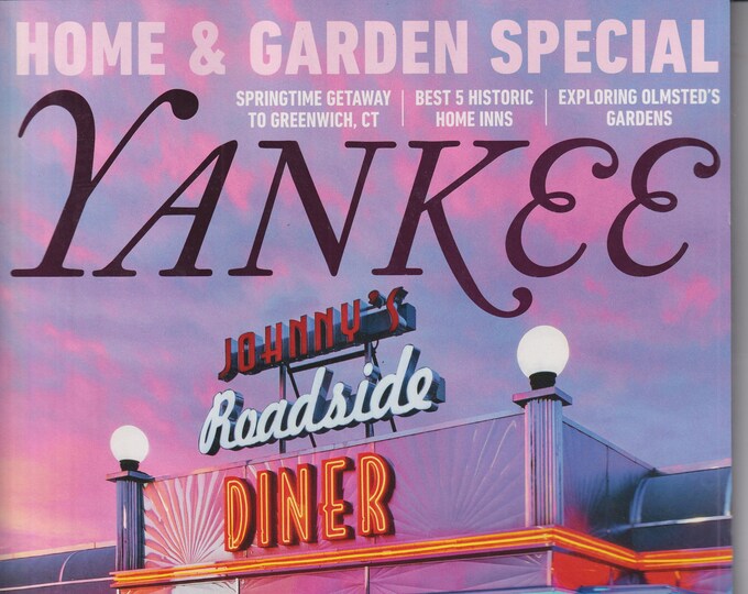 Yankee March April 2023 20 Diners Worth The Drive, Home & Garden Special  (Magazine: New England, Travel)