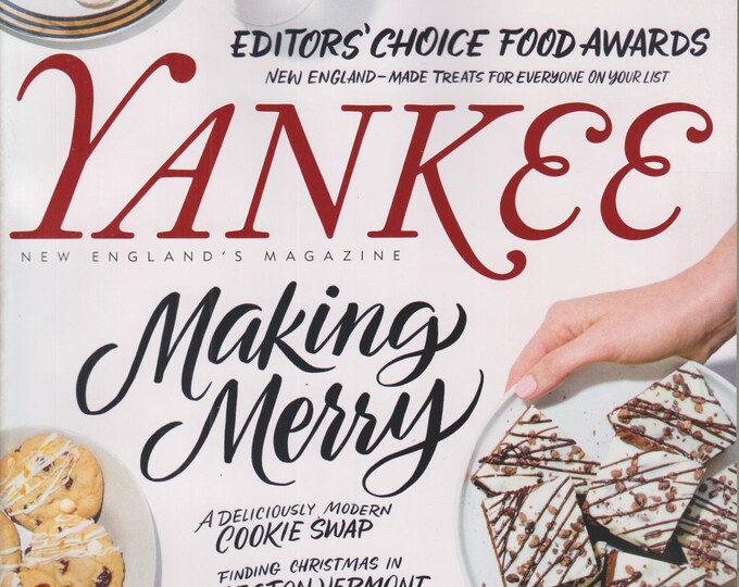 Yankee November/December 2018 Making Merry (Magazine: New England)