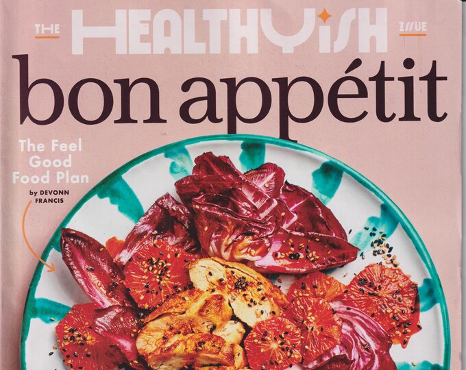 Bon Appetit February 2021 The Healthyish Issue - The Feel Good Food Plan  (Magazine:  Cooking, Recipes)