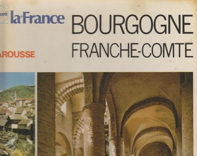 Découvrir La France Bourgogne, Franche-Comté (Hardcover: Travel, Burgundy,  France ) 1978