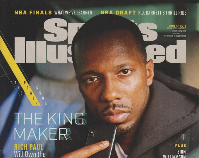 Sports Illustrated June 17, 2019 Rich Paul - The King Maker  (Magazine: Sports)