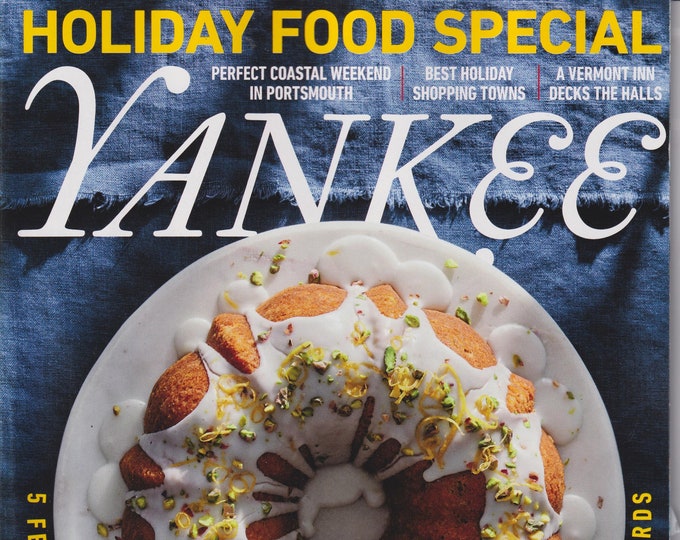 Yankee November December 2022 Holiday Food Special  (Magazine: New England, Travel)