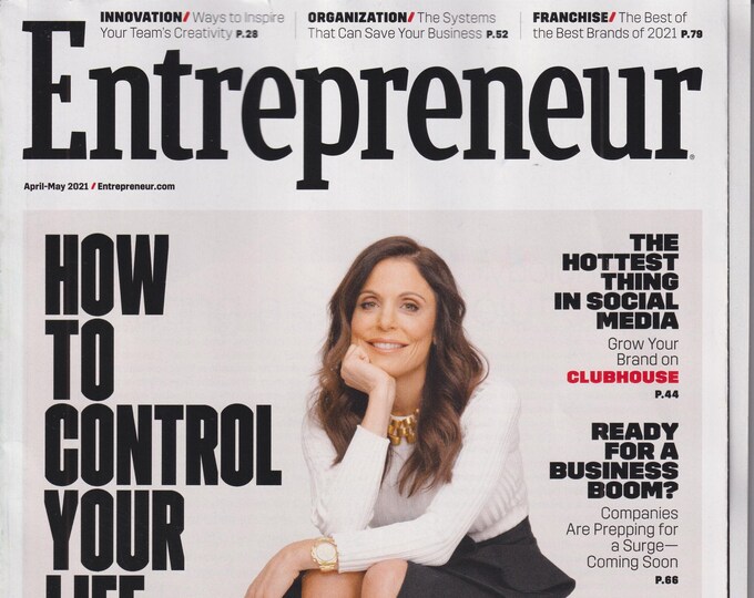Entrepreneur April May 2021 Bethenny Frankel How to Control Your Life (Magazine, Business)