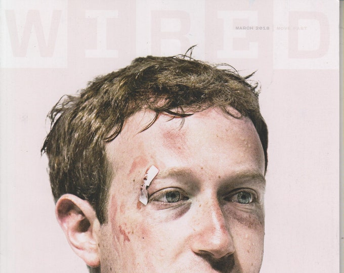 Wired March 2018 Mark Zuckerberg Cover (Magazine: Technology,  Business)