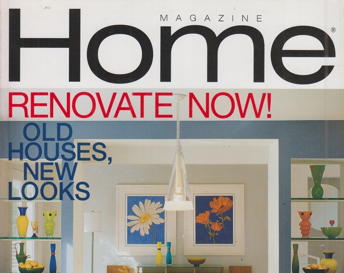 Home  Magazine March 2000 Renovate Now! Old Houses, New Looks, Add Value To Your House  (Magazine: Home Decor)