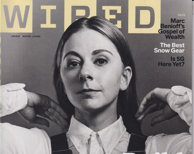 Wired January 2020 Simone Giertz - Build What You Want, Marc Benioff, Snow Gear, 5G  (Magazine:  Technology, Business)