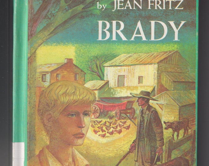 Brady by Jean Fritz  (Hardcover: Juvenile Fiction, Ages 9-14) 1966