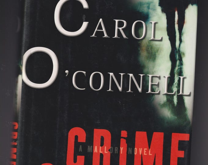 Crime School by Carol O'Connell (Hardcover: Kathleen Mallory Series, Thriller) FE 2002
