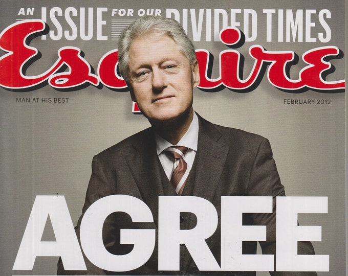 Esquire February 2012 Bill Clinton - An Issue For Divided Times  (Magazine: Men's, General Interest)
