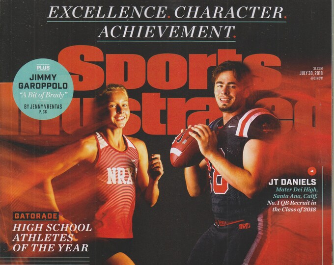 Sports Illustrated Magazine July 30, 2018  JT Daniels & Katelyn Tuohy  High School Athletes on the Year