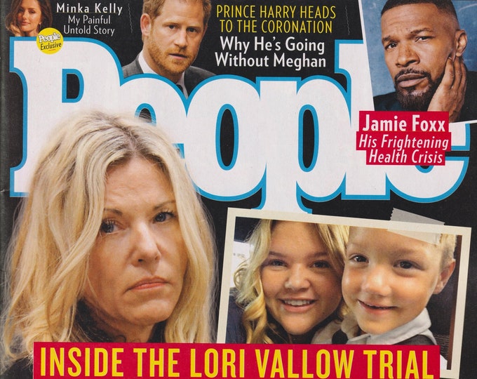People May 1, 2023 Lori Vallow, Minka Kelly, Prince Harry, Jamie Foxx (Magazine: Celebrity, Gossip)