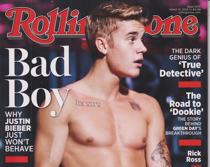 Rolling Stone March 13, 2014 Bad Boy Why Justin Bieber Won't Behave  (Magazine: Music, Commentary)