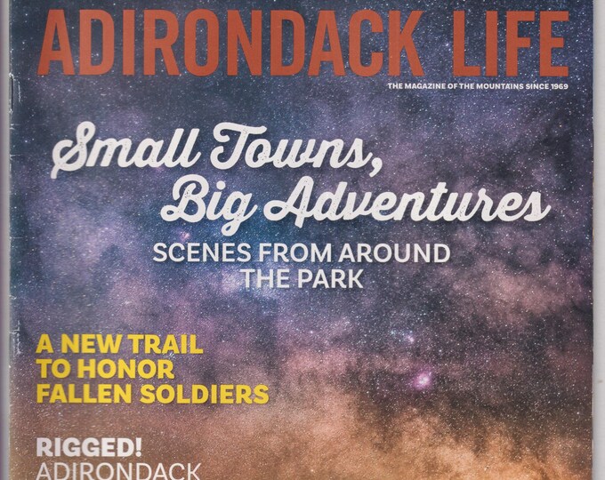 Adirondack Life December 2016 Small Towns, Big Adventures  (Magazine:  Regional, New York)